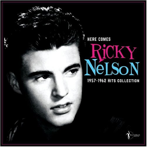

Here Comes Ricky Nelson: 1957-1962 Hits Collection [LP] - VINYL