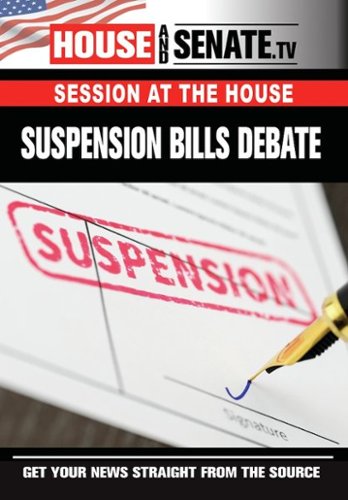 

Session at the House: Suspension Bills Debate