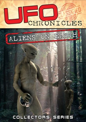 

UFO Chronicles: Aliens on Earth [2015]