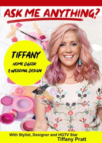 Ask Me Anything?: Tiffany - Home Decor & Wedding Design