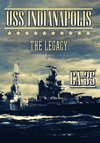 USS Indianapolis: The Legacy [2015]