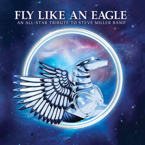 

Fly Like an Eagle: An All-Star Tribute to the Steve Miller Band [LP] - VINYL