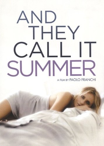 

And They Call It Summer [2012]