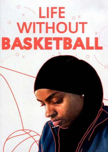 

Life Without Basketball [2019]