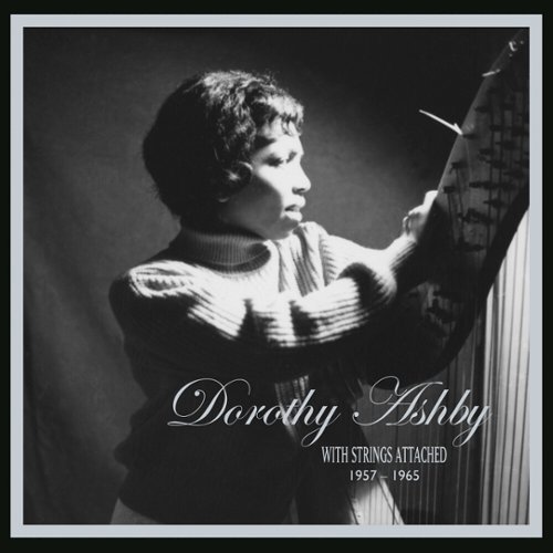 

Dorothy Ashby: With Strings Attached, 1957-1965 [LP] - VINYL