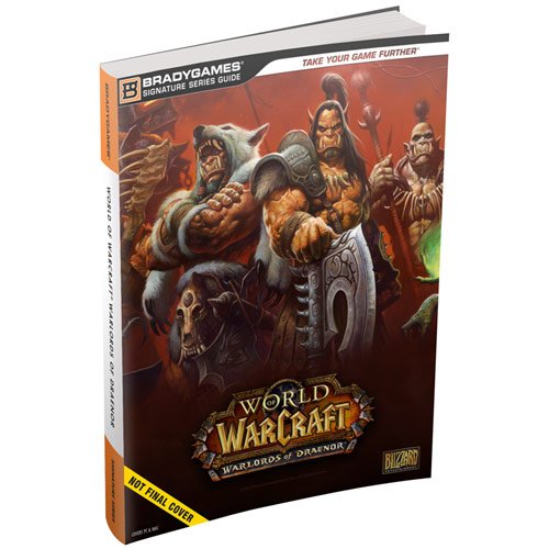  BradyGames - World of Warcraft: Warlords of Draenor (Signature Series Strategy Guide) - Multi