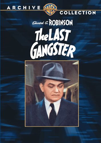 

The Last Gangster [1937]