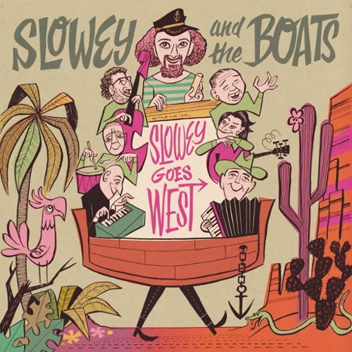  Slowey and the Boats - Slowey And The Boats Slowey Goes West - VINYL LP