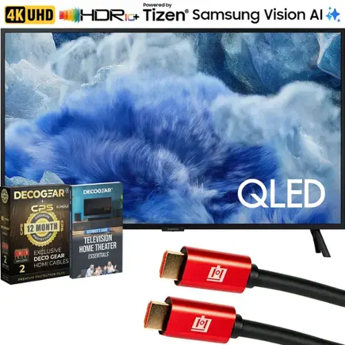 4K UHD  
HDR10+  
Powered by Tizen  
Samsung Vision AI  

QLED  

DECOCGEAR  
CPS BUNDLE  
12 MONTH  
EXCLUSIVE  
DECOCGEAR HDMI CABLES  
2 IN 1  
PREMIUM PROTECTION PLAN  

DECOCGEAR  
BEGINNER'S GUIDE  
TELEVISION HOME THEATER ESSENTIALS  

SAMSUNG QLED