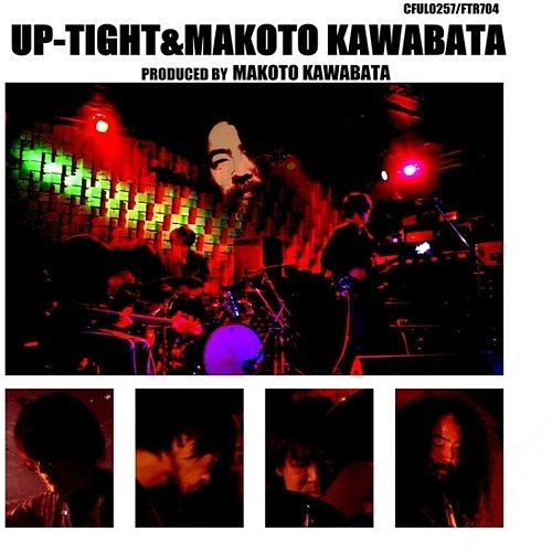

Up-Tight and Makoto Kawabata [LP] - VINYL
