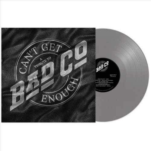 Can't Get Enough: A Tribute to Bad Company [LP] [VINYL]