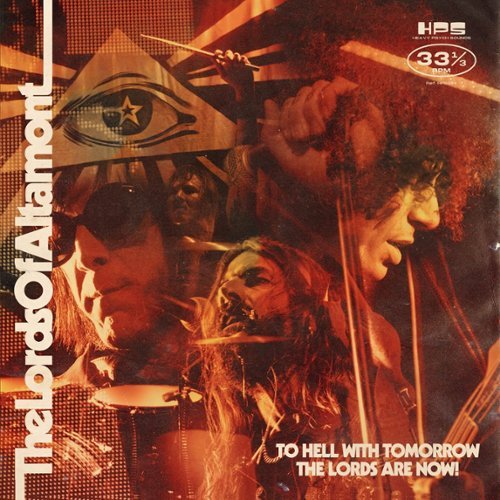 

To Hell With Tomorrow The Lords Are Now [LP] - VINYL