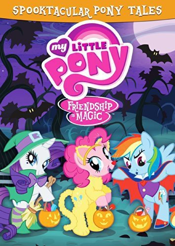  My Little Pony Friendship Is Magic: Spooktacular