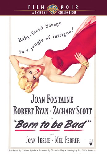 

Born to be Bad [1950]