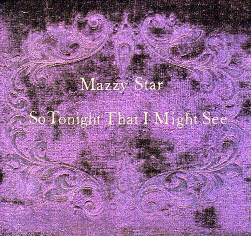 Mazzy Star So Tonight That I Might See COMPACT DISCS [CD] - Best Buy