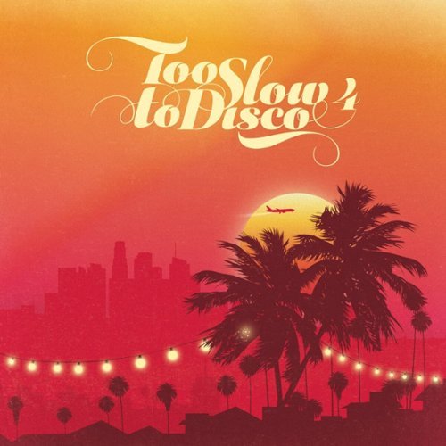 

Too Slow to Disco, Vol. 4 [LP] - VINYL