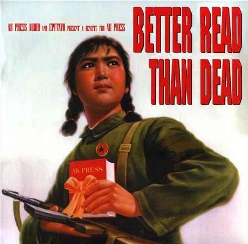  Better Read Than Dead: Benefit for AK Press [LP] - VINYL INTERNATIONAL SHIPPING