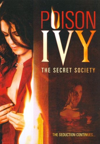 

Poison Ivy 4: The Secret Society [2008]