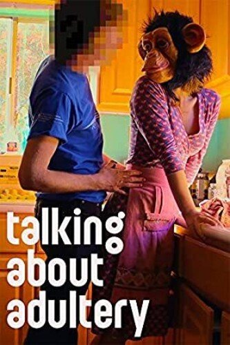 

Talking About Adultery [2019]