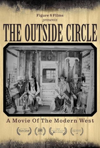 

The Outside Circle: A Movie of the Modern West