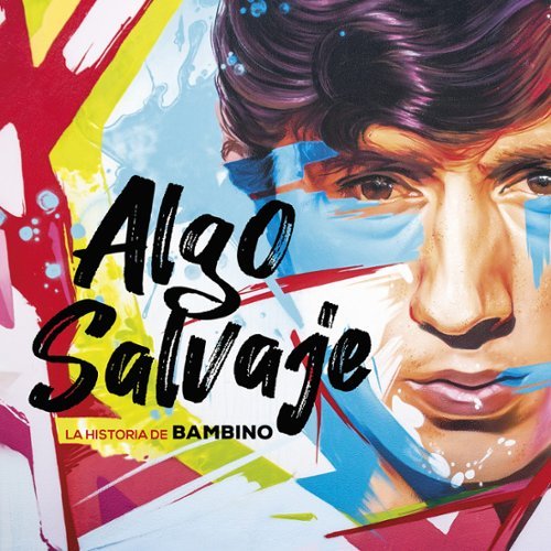 Algo Salvaje: La Historia de Bambino [LP] - VINYL