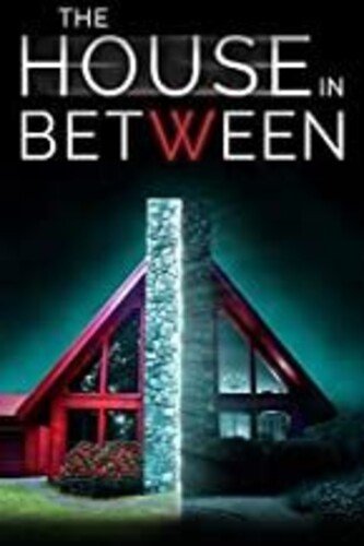 

The House in Between [2020]