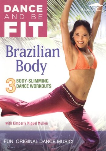 

Dance and Be Fit: Brazilian Body