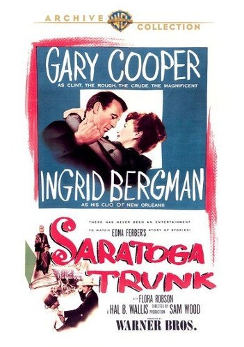  Saratoga Trunk [1945]