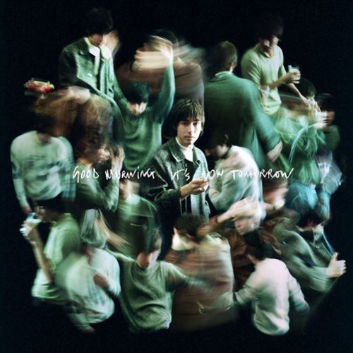 Good Morning It's Now Tomorrow [LP] [VINYL]