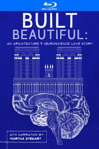 

Built Beautiful: An Architecture & Neuroscience Love Story [Blu-ray] [2020]