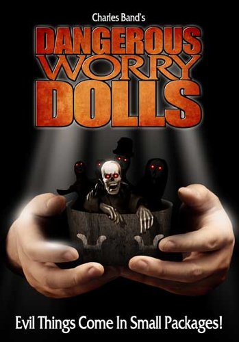 

Dangerous Worry Dolls [2008]