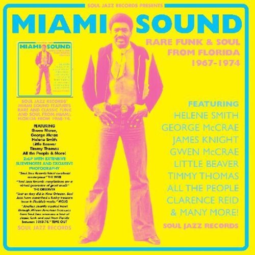 Miami Sound: Rare Funk & Soul From Miami Florida 1967-1974 [LP] - VINYL