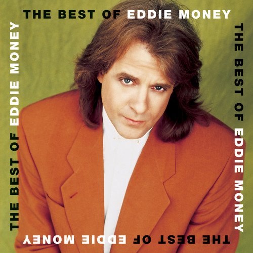  The Best of Eddie Money [CD]