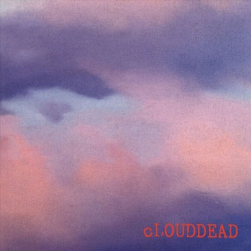 cLOUDDEAD [LP] [VINYL]
