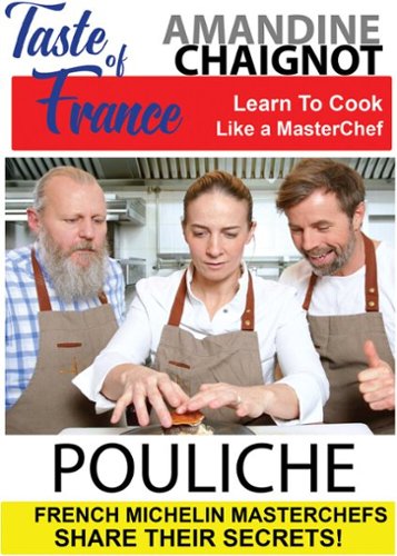 Taste of France: Masterchefs - Amandine Chaignot - Pouliche