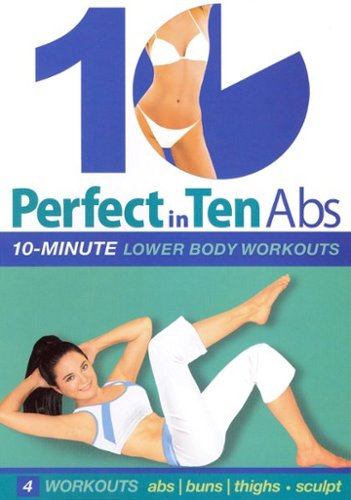 

Perfect in Ten: Abs 10-Minute Workouts