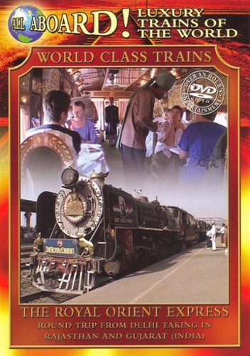 Luxury Trains of the World: Royal Orient Express