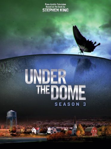  Under the Dome: Season Three [4 Discs]