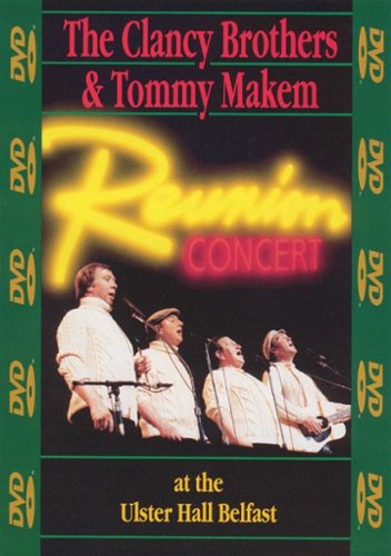 

The Clancy Brothers & Tommy Makem: Reunion Concert at the Ulster Hall Belfast [1991]