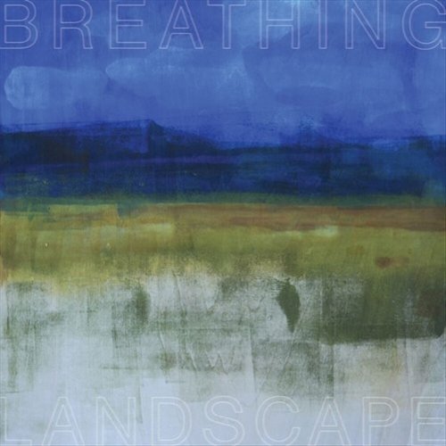 Breathing Landscape [LP] - VINYL