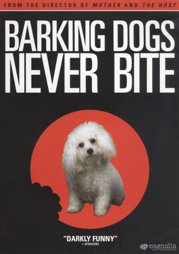 

Barking Dogs Never Bite [2000]