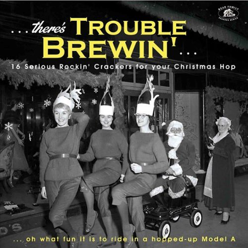 There's Trouble Brewin': 16 Serious Rocki' Crackers for Your Christmas Hop [LP] - VINYL