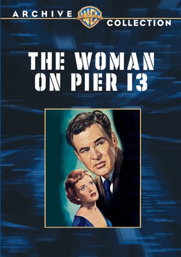 

The Woman on Pier 13 [1949]