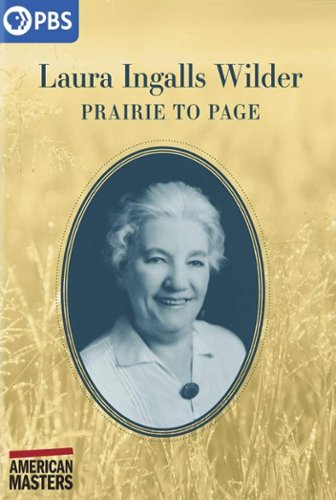 American Masters: Laura Ingalls Wilder - Prairie To Page