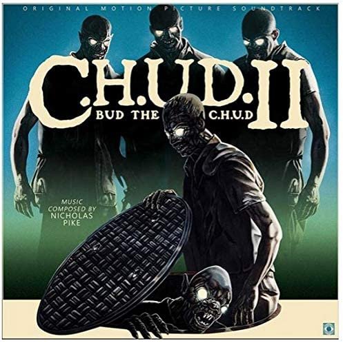

C.H.U.D. II: Bud the C.H.U.D. [Original Motion Picture Soundtrack] [LP] [LP] - VINYL