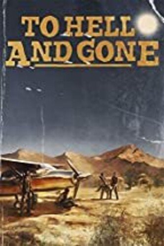 

To Hell and Gone [2019]