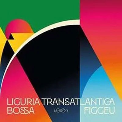 

Liguria Transatlantica/Bossa Figgeu [LP] - VINYL