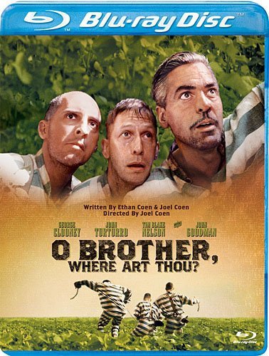  O Brother Where Art Thou
