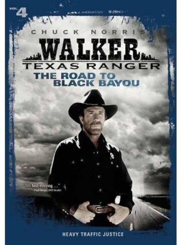 Walker, Texas Ranger: The Road to Black Bayou [DVD]
