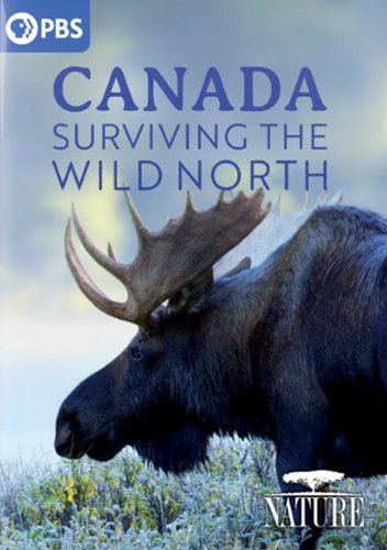 Nature: Canada - Surviving the Wild North
